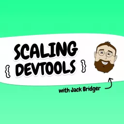 Scaling DevTools Podcast artwork