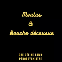 Moutus et bouche décousue