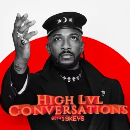 19 Keys Presents High Level Conversations Podcast artwork