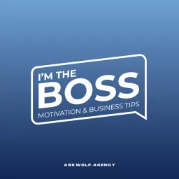 I AM THE BOSS! Podcast artwork