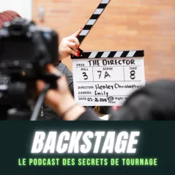 Backstage - Le podcast des secrets de tournage artwork