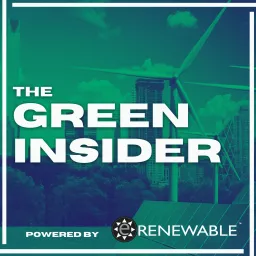 The Green Insider Powered by eRENEWABLE Podcast artwork