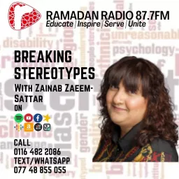 Ramadan FM - Breaking Stereotypes with Zainab Zaeem Podcast artwork