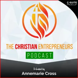 The Christian Entrepreneurs Podcast artwork