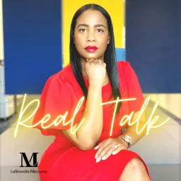 Real Talk with LaShondra Podcast artwork