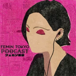 Femin Tokyo Podcast artwork