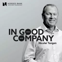 In Good Company with Nicolai Tangen Podcast artwork