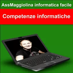 Competenze informatiche AssMaggiolina Podcast artwork