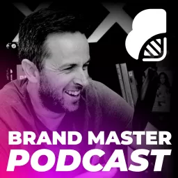 Brand Master Podcast artwork