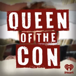 Queen of the Con Podcast artwork