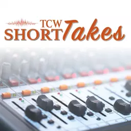 TCW Short Takes Podcast artwork