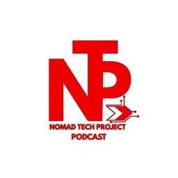 Nomad Tech Project Podcast artwork