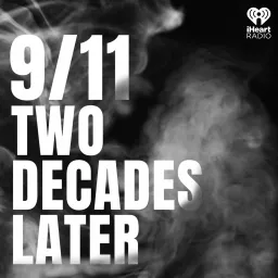 9/11: Two Decades Later Podcast artwork