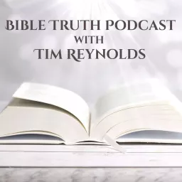 Bible Truth Podcast artwork