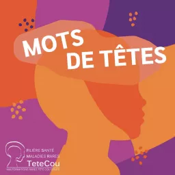 MOTS DE TÊTES Podcast artwork