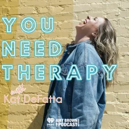 You Need Therapy Podcast artwork