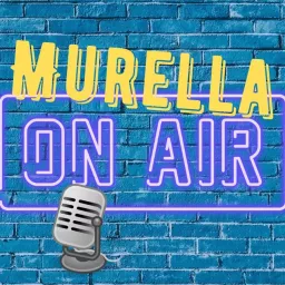 Murella on Air Podcast artwork