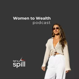 The Women to Wealth Podcast artwork