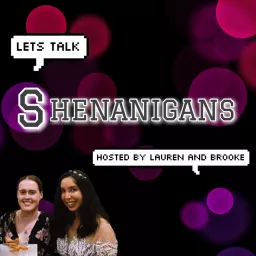 Let's Talk Shenanigans Podcast artwork