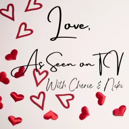 Love, As Seen On TV Podcast artwork