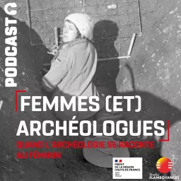 Femmes (et) archéologues Podcast artwork