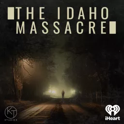 The Idaho Massacre Podcast artwork