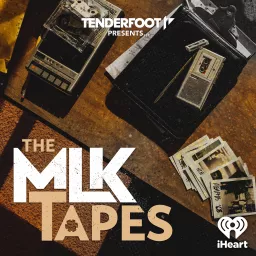 The MLK Tapes Podcast artwork