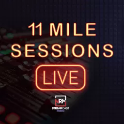 11 Mile Sessions Live Podcast artwork