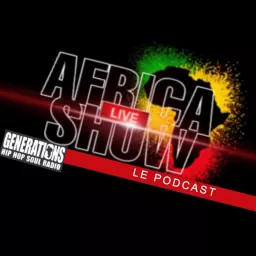 Africa Live Show by Generations Podcast artwork