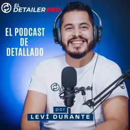 ElDetailerPRO: El Podcast de Detailing en Español artwork