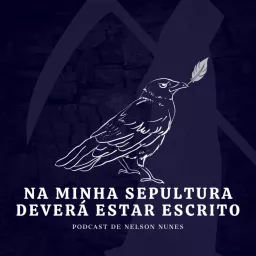 Na Minha Sepultura Deverá Estar Escrito Podcast artwork