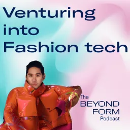 Venturing into Fashion Tech Podcast artwork