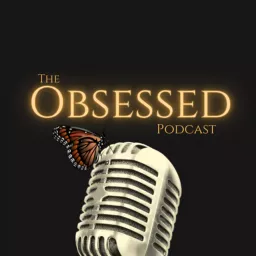 The Obsessed Podcast artwork