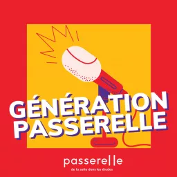 Génération Passerelle Podcast artwork