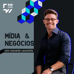 Mídia & Negócios Podcast artwork