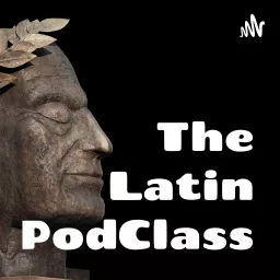 The Latin PodClass Podcast artwork