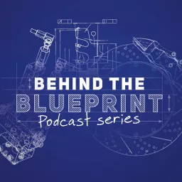 Behind the Blueprint - műszaki kutatás, fejlesztés, innováció a mindennapokban