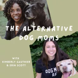 The Alternative Dog Moms Podcast artwork