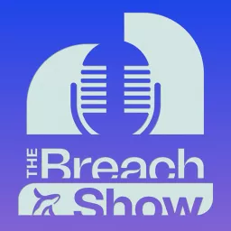 The Breach Show Podcast artwork