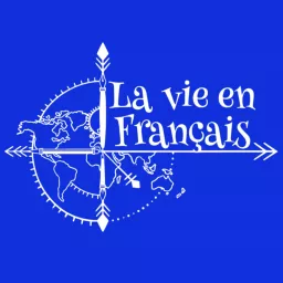 La vie en français │ Podcasts artwork