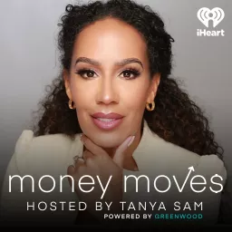Money Moves Powered By Greenwood Podcast artwork