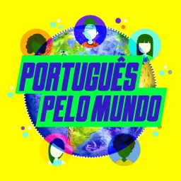 Português pelo Mundo Podcast artwork
