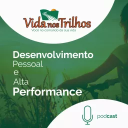 Vida nos Trilhos Podcast artwork