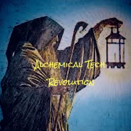 Alchemical Tech Revolution Podcast artwork