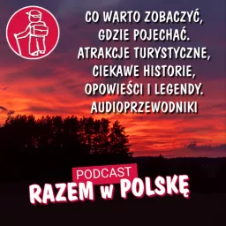 Podróże po Polsce RAZEMwPOLSKE. Atrakcje turystyczne, ciekawe miejsca, historie. Sprawdź co zobaczyć