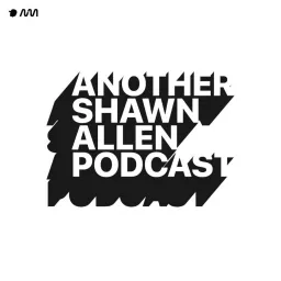 ASAP: Another Shawn Allen Podcast artwork