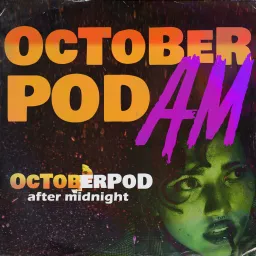 Octoberpod AM