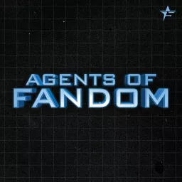 Agents of Fandom Podcast artwork