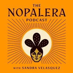 The Nopalera Podcast artwork