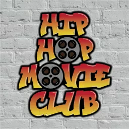 Hip Hop Movie Club Podcast artwork